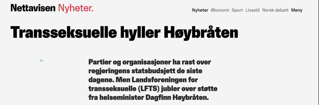 - Dagfinn Høybråten er den første helseministeren i Norge som ivaretar transseksuelle,
