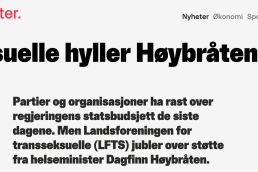 - Dagfinn Høybråten er den første helseministeren i Norge som ivaretar transseksuelle,